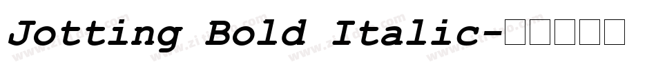 Jotting Bold Italic字体转换